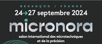 Le groupe LAMENPLAST et sa filiale VP Medtech seront présents sur le salon MICRONORA à Besançon du 24 au 27 septembre 2024